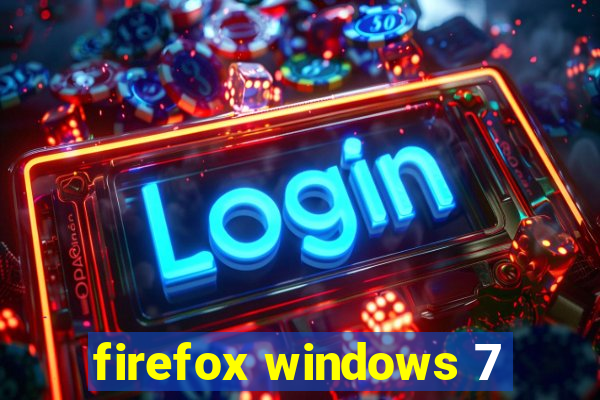 firefox windows 7